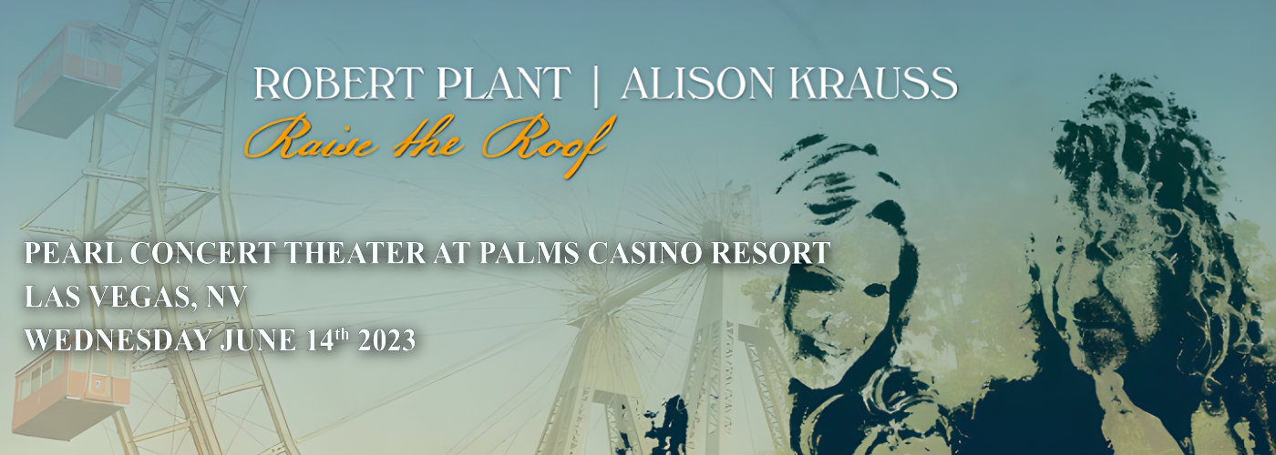 Robert Plant & Alison Krauss at Pearl Concert Theater