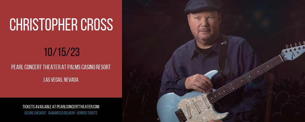 Christopher Cross at Pearl Concert Theater At Palms Casino Resort