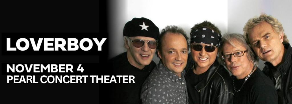 Loverboy at Pearl Concert Theater At Palms Casino Resort