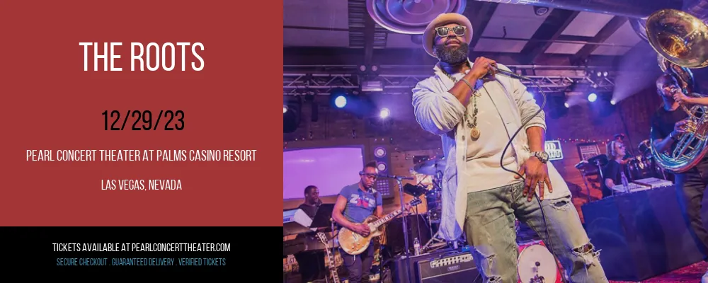 The Roots at Pearl Concert Theater At Palms Casino Resort