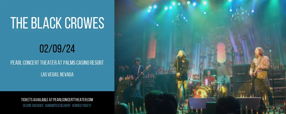 The Black Crowes at Pearl Concert Theater At Palms Casino Resort