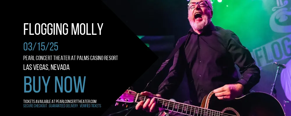 Flogging Molly at Pearl Concert Theater At Palms Casino Resort